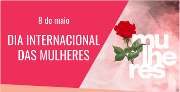 Dia Internacional das Mulheres
