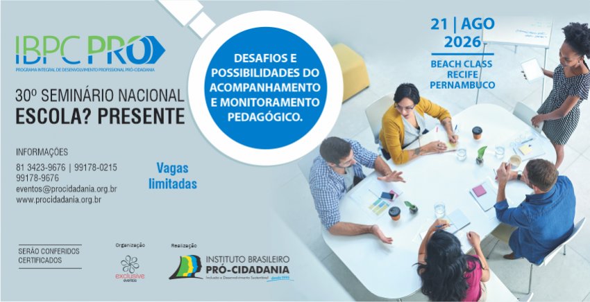 30º SEMINÁRIO NACIONAL ESCOLA? PRESENTE